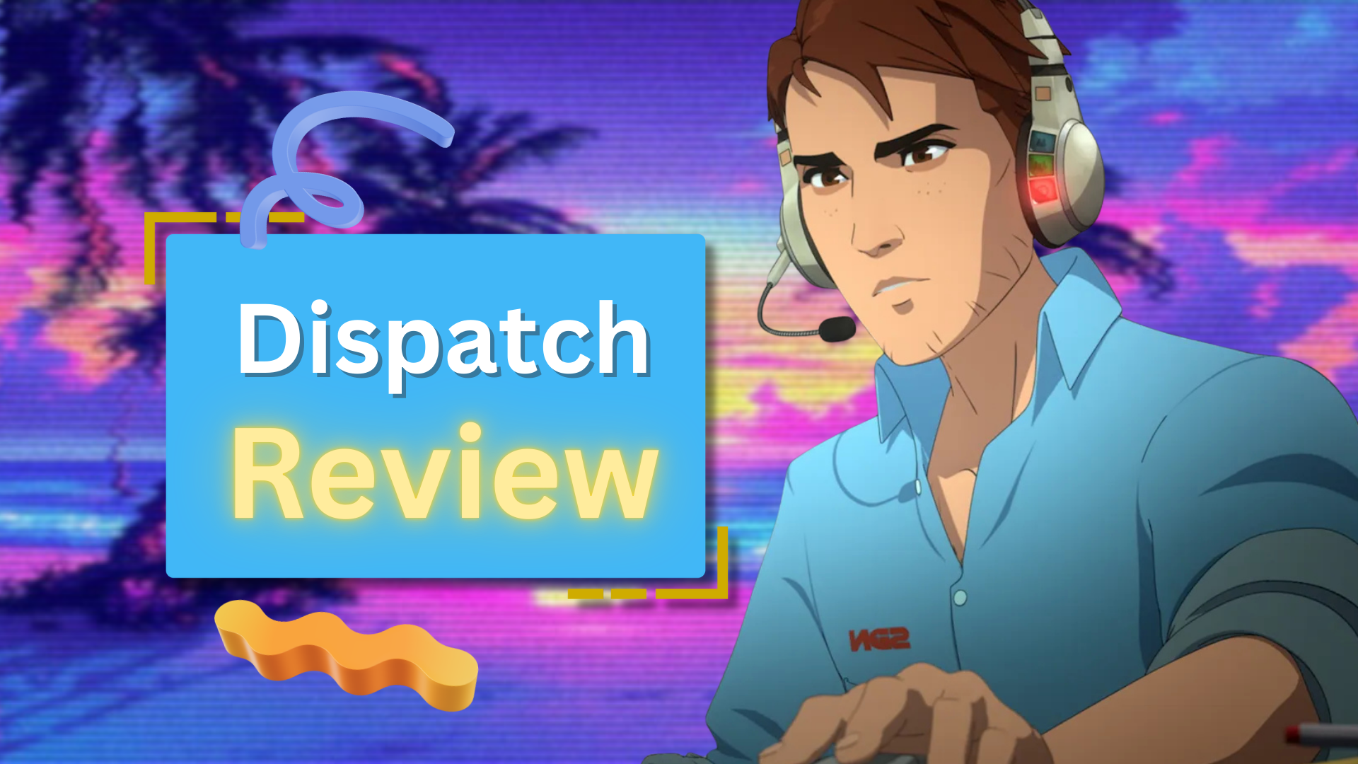 Dispatch Review