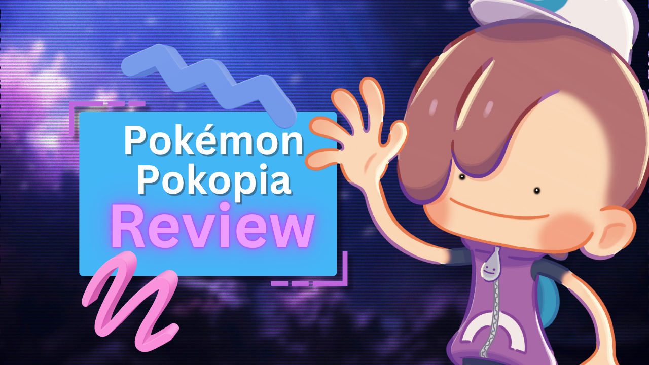 Pokémon Pokopia Review
